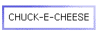 CHUCK-E-CHEESE